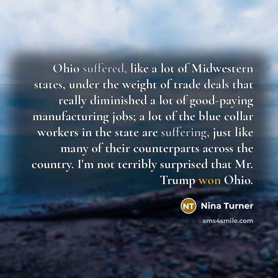 “Ohio suffered, like a lot of Midwestern states, under the…” quote by Nina Turner