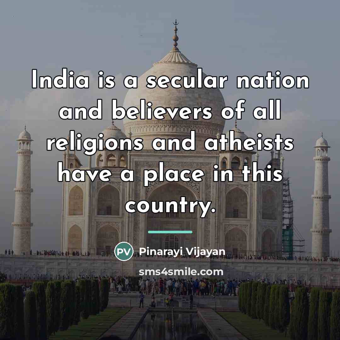 “India is a secular nation and believers of all religions…” quote by Pinarayi Vijayan