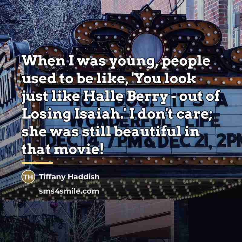 “When I was young, people used to be like, 'You…” quote by Tiffany Haddish