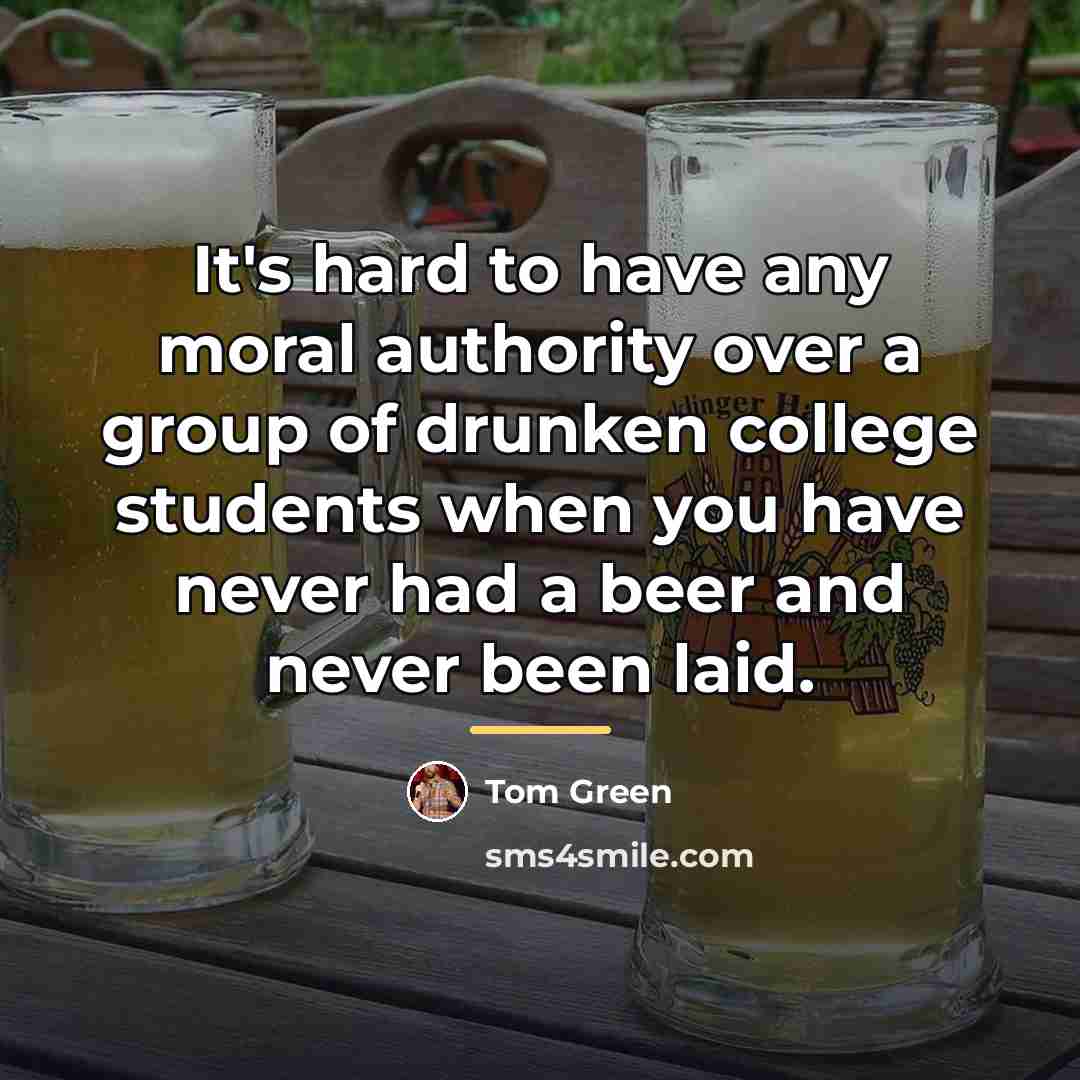 “It's hard to have any moral authority over a group…” quote by Tom Green