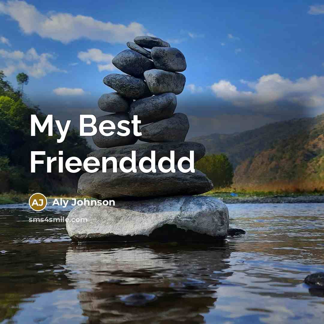 “My Best Frieendddd” quote by Aly Johnson