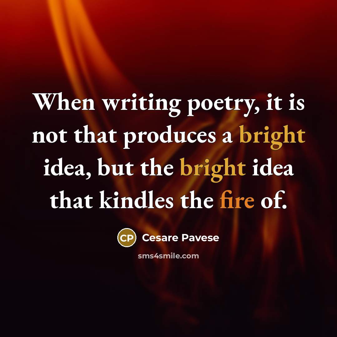 “When writing poetry, it is not that produces a bright…” quote by Cesare Pavese