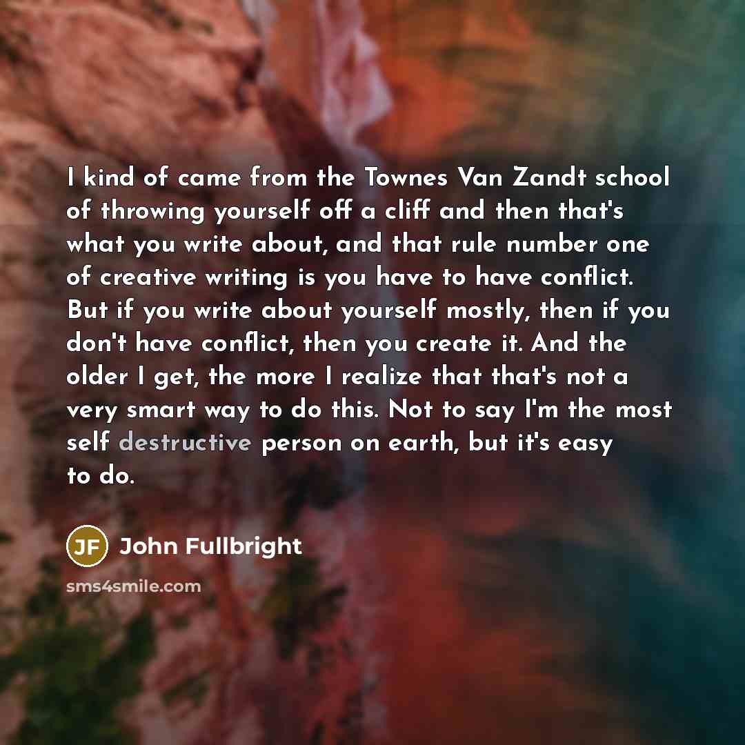 “I kind of came from the Townes Van Zandt school…” quote by John Fullbright