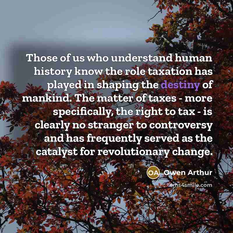 “Those of us who understand human history know the role…” quote by Owen Arthur