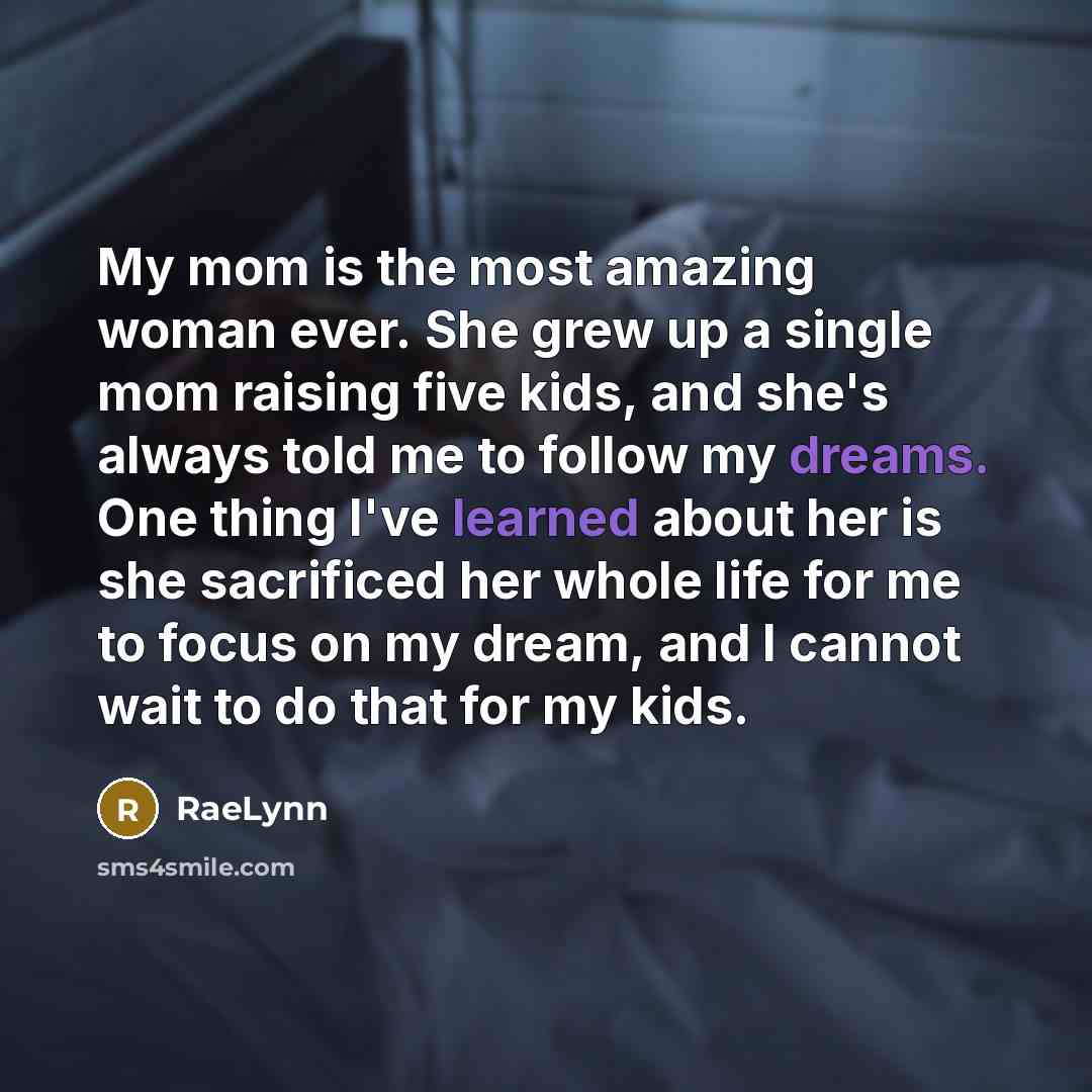 “My mom is the most amazing woman ever. She grew…” quote by RaeLynn