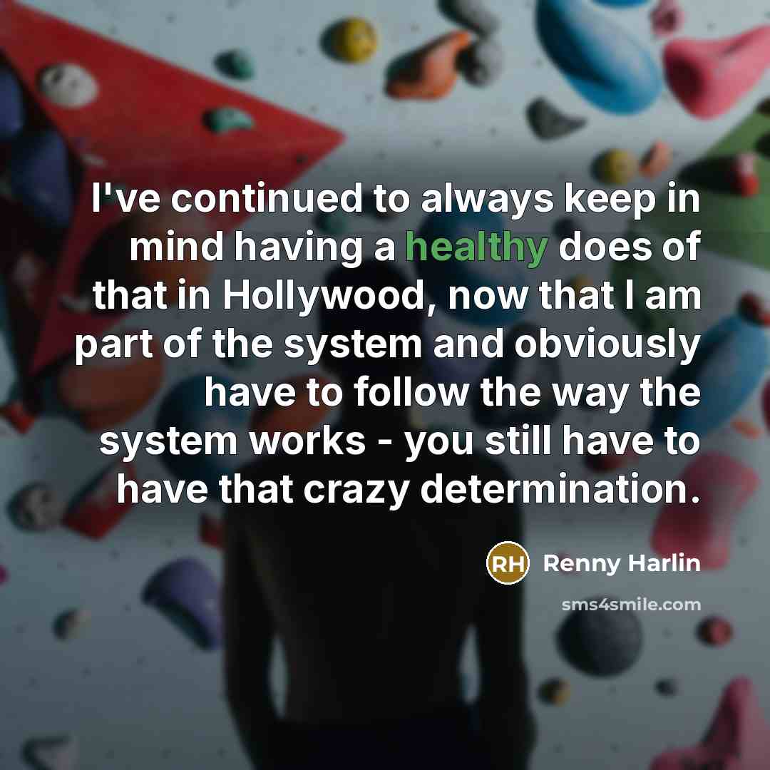 “I've continued to always keep in mind having a healthy…” quote by Renny Harlin
