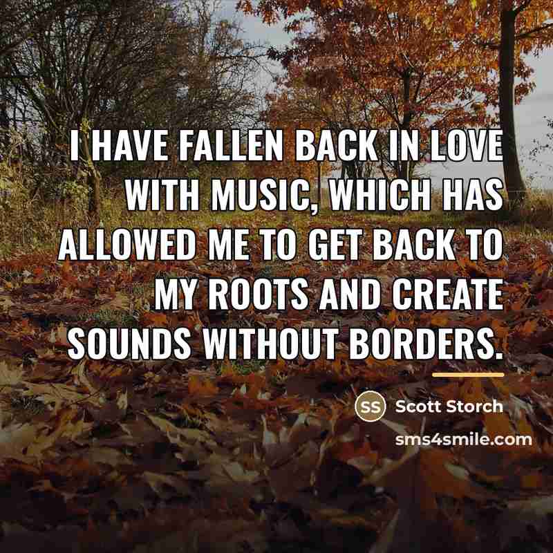 “I have fallen back in love with music, which has…” quote by Scott Storch