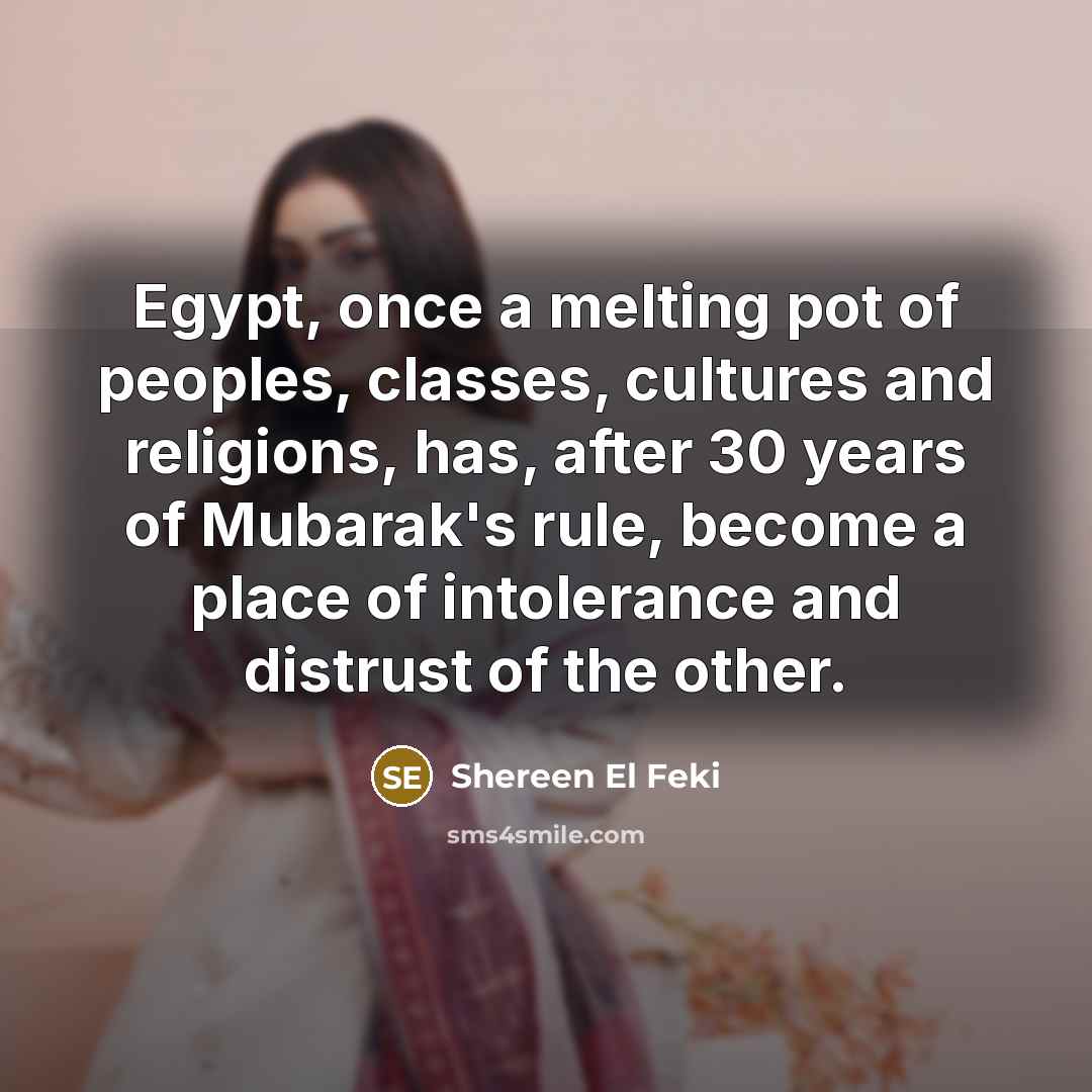 “Egypt, once a melting pot of peoples, classes, cultures and…” quote by Shereen El Feki