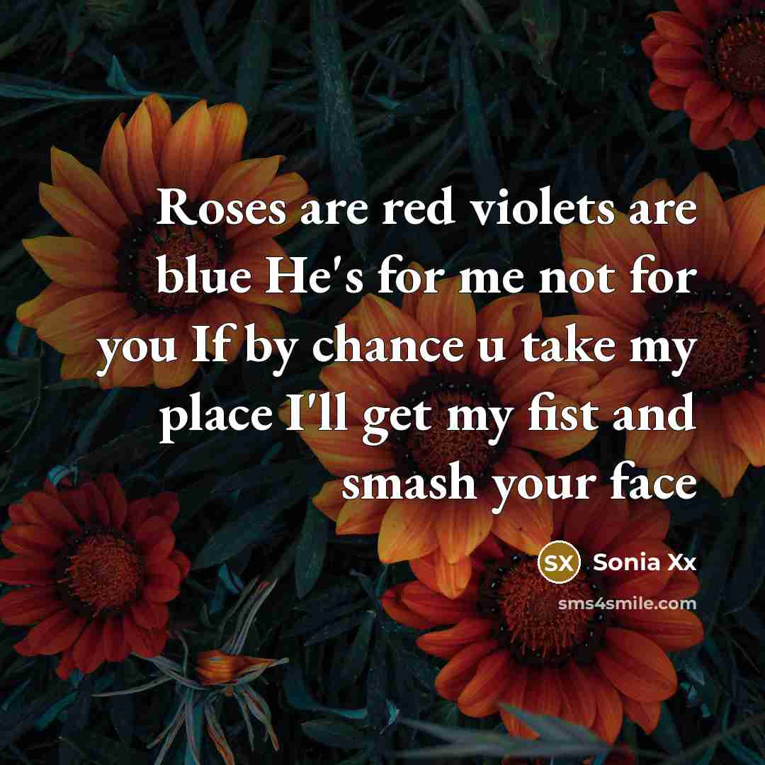 “Roses are red violets are blue He's for me not…” quote by Sonia Xx