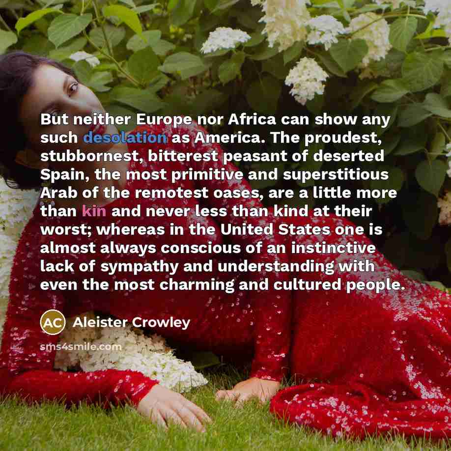 “But neither Europe nor Africa can show any such desolation…” quote by Aleister Crowley