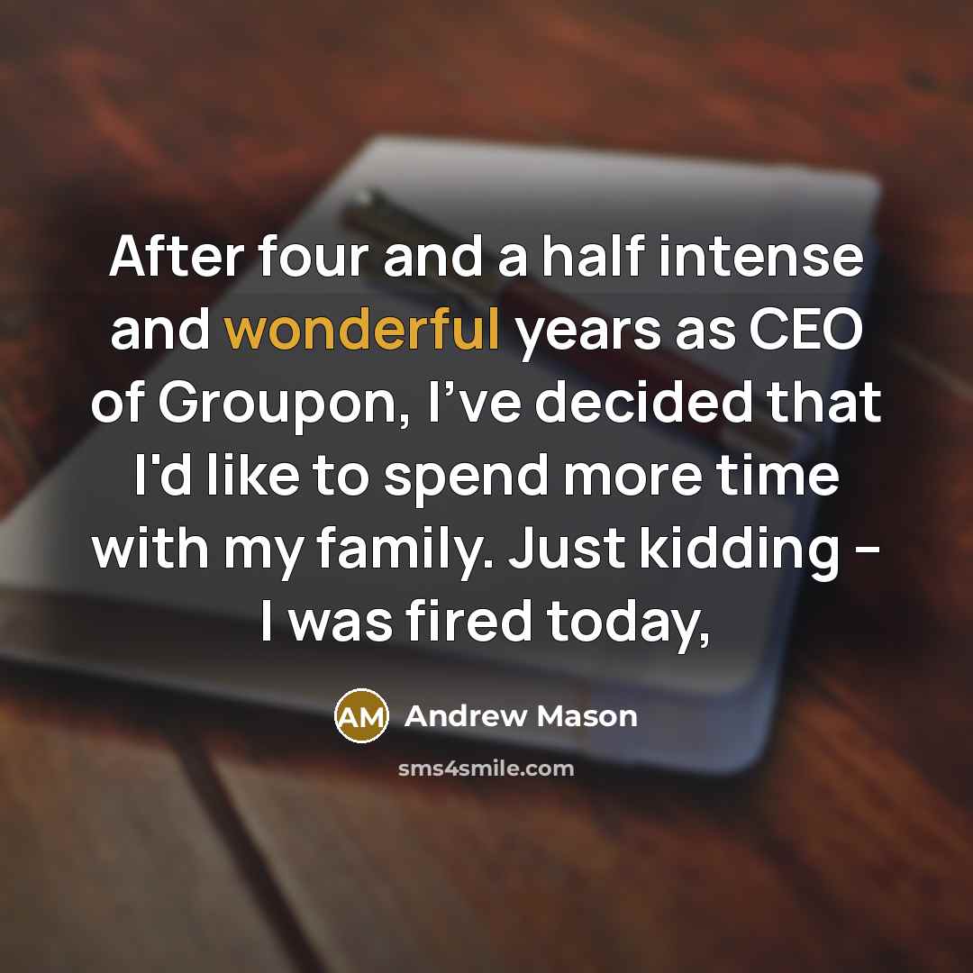 “After four and a half intense and wonderful years as…” quote by Andrew Mason