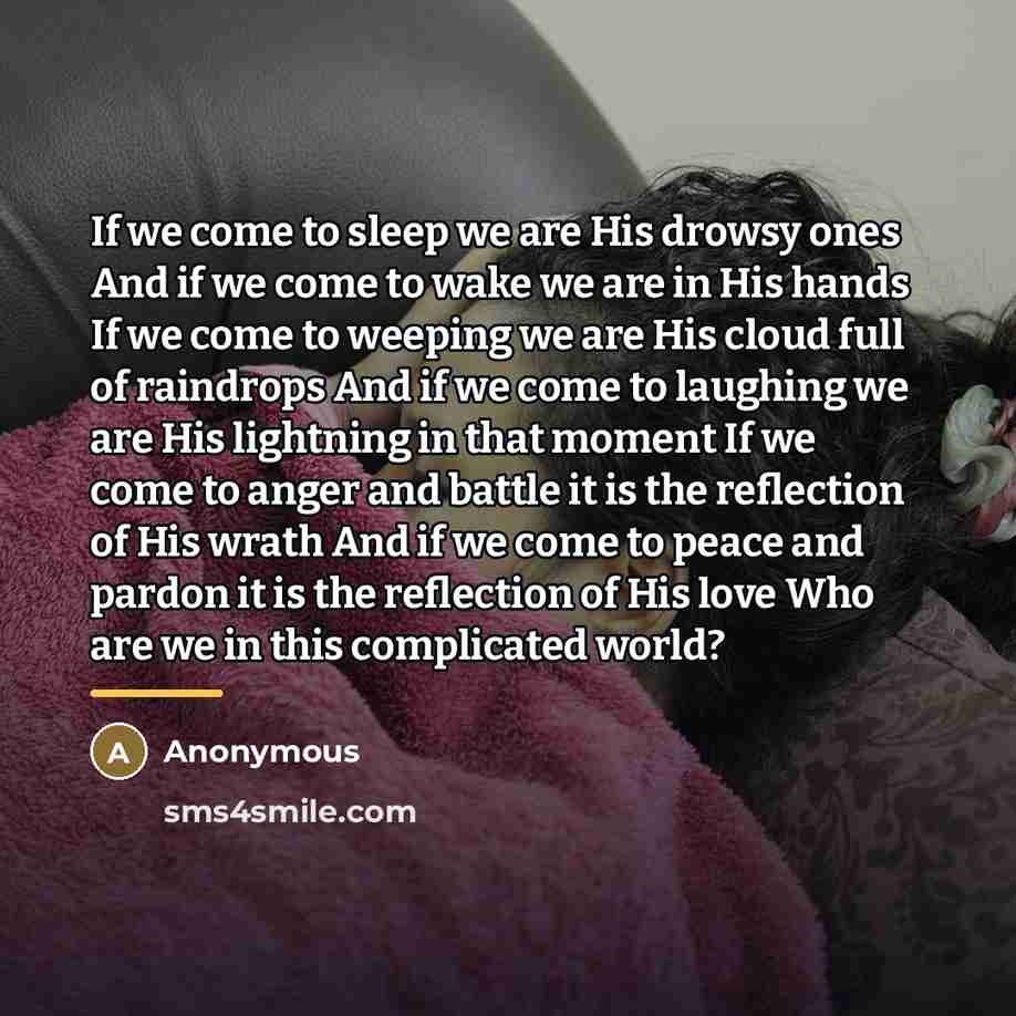 “If we come to sleep we are His drowsy ones…” quote by Anonymous