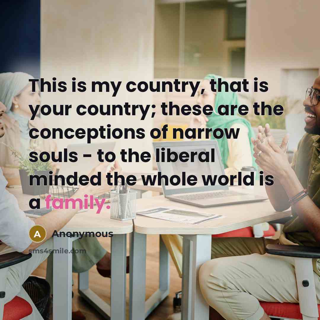 “This is my country, that is your country; these are…” quote by Anonymous