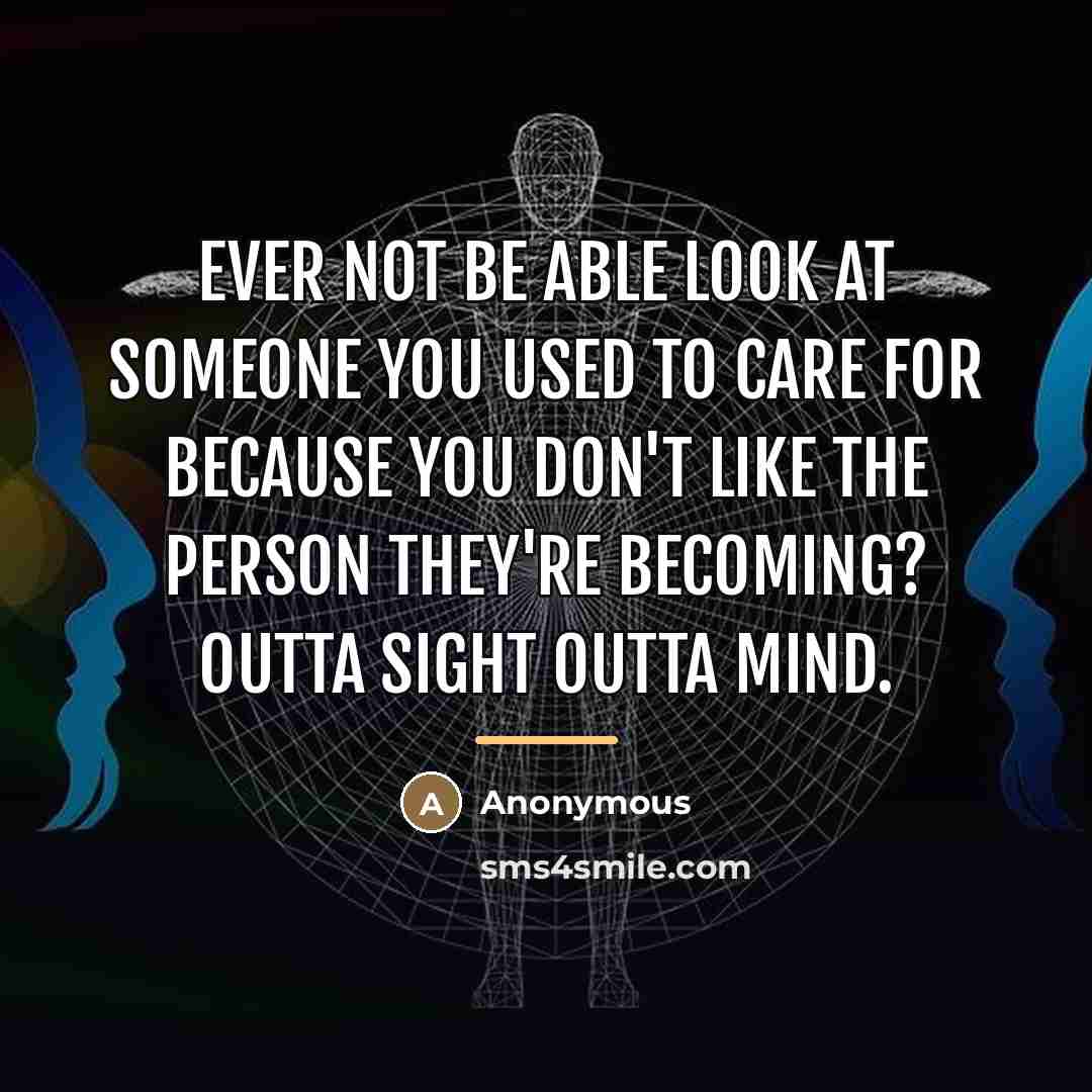 “Ever not be able look at someone you used to…” quote by Anonymous