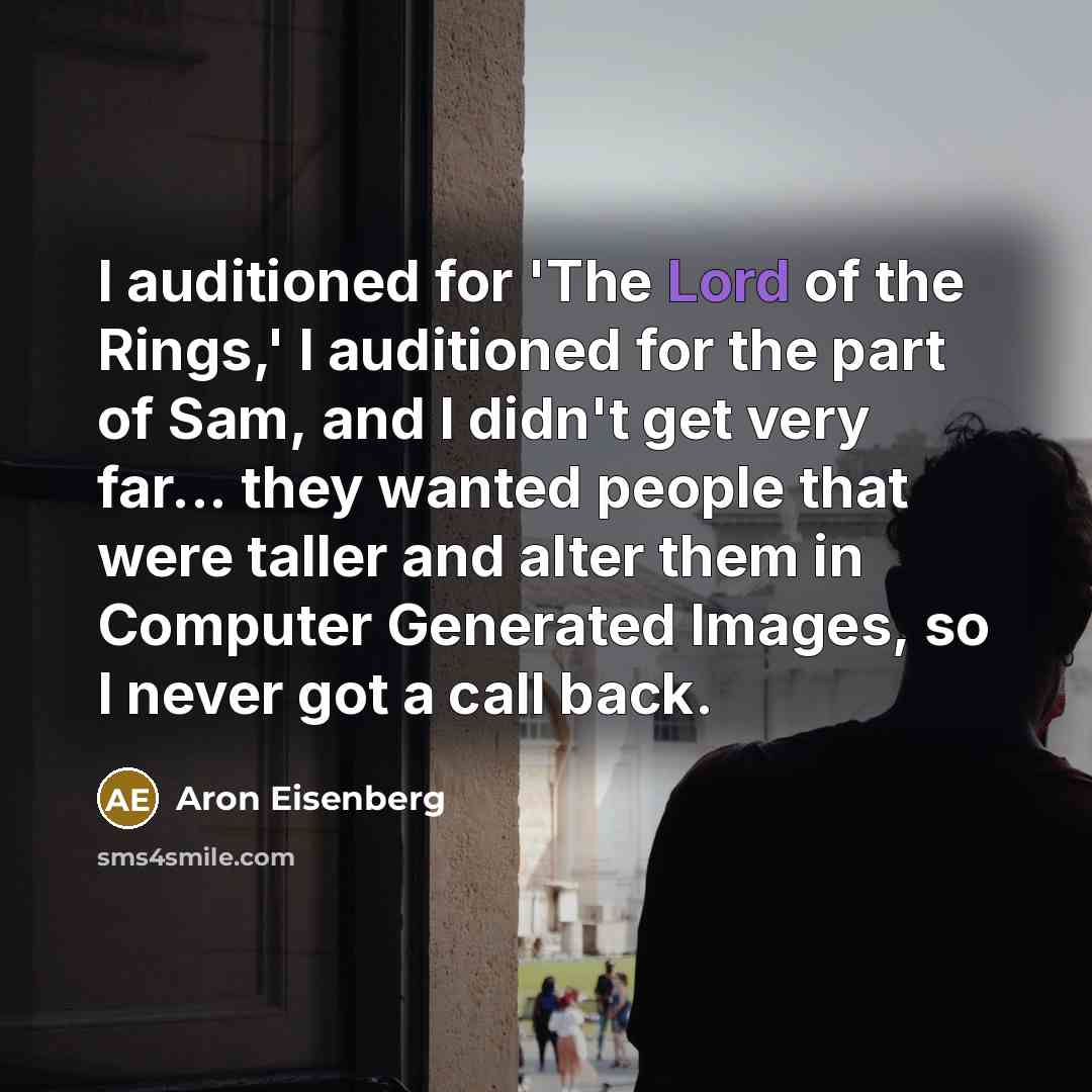 “I auditioned for 'The Lord of the Rings,' I auditioned…” quote by Aron Eisenberg