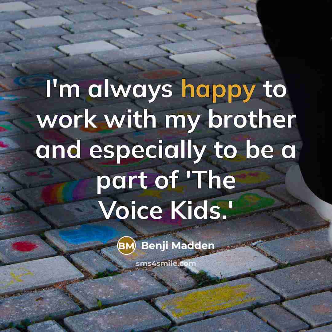 “I'm always happy to work with my brother and especially…” quote by Benji Madden