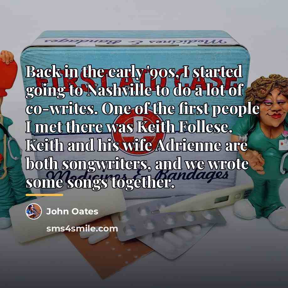 “Back in the early '90s, I started going to Nashville…” quote by John Oates