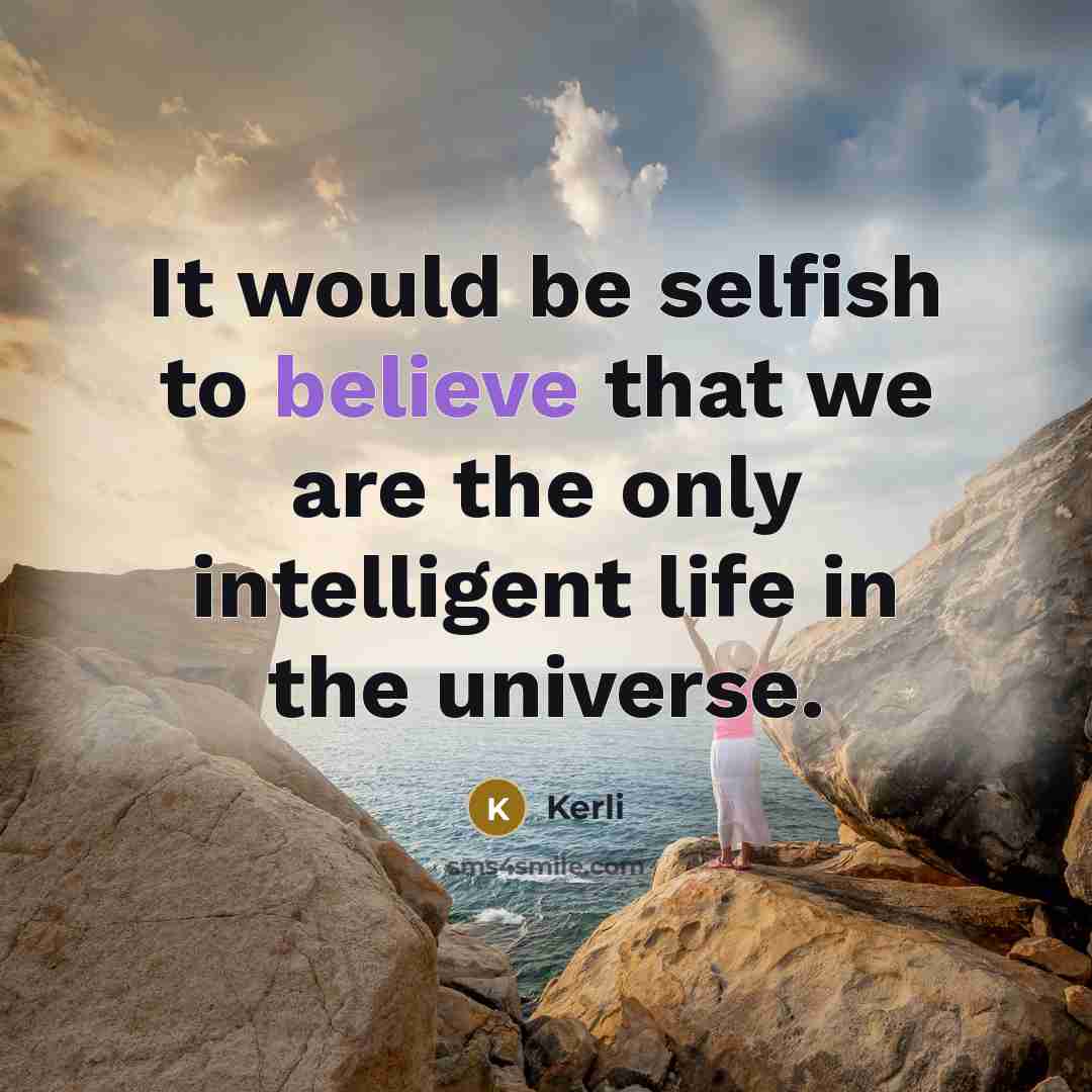 “It would be selfish to believe that we are the…” quote by Kerli