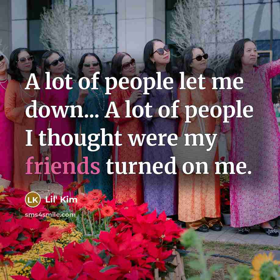 “A lot of people let me down... A lot of…” quote by Lil' Kim