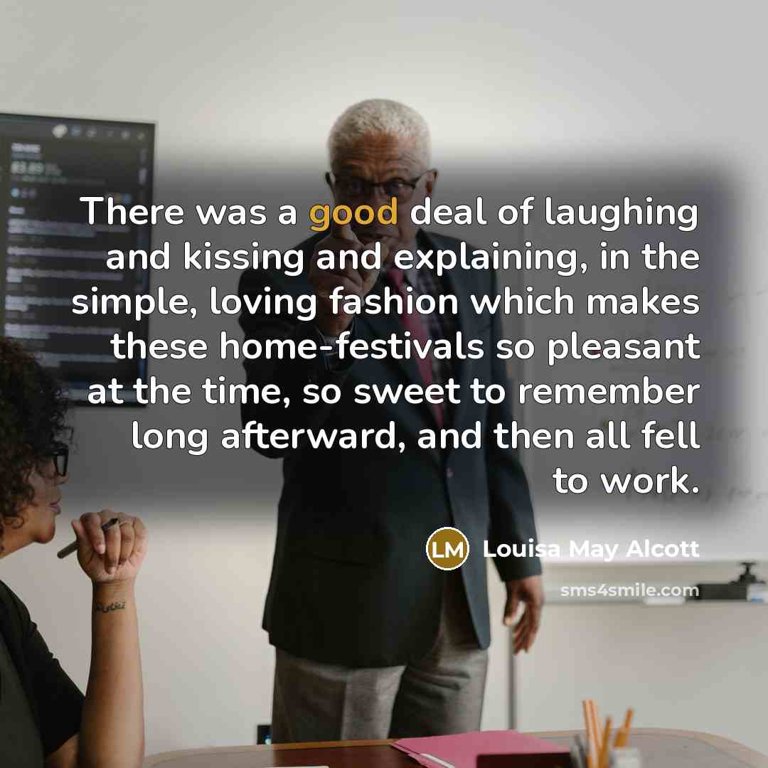 “There was a good deal of laughing and kissing and…” quote by Louisa May Alcott