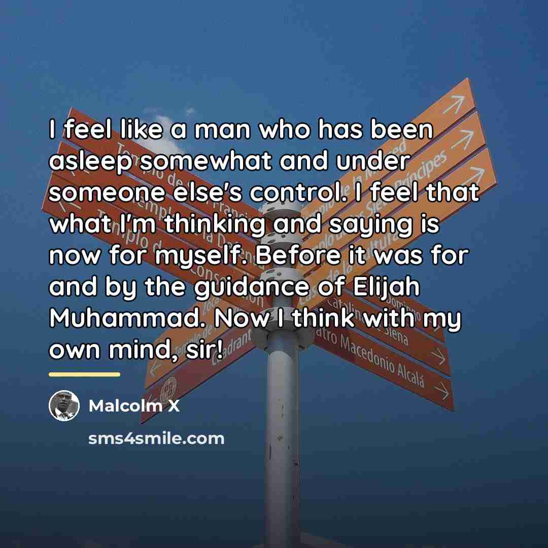 “I feel like a man who has been asleep somewhat…” quote by Malcolm X