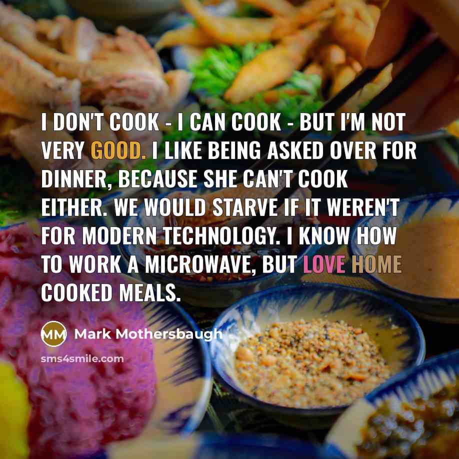 “I don't cook - I can cook - but I'm…” quote by Mark Mothersbaugh