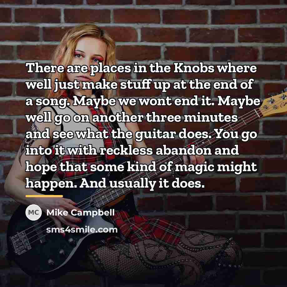 “There are places in the Knobs where well just make…” quote by Mike Campbell