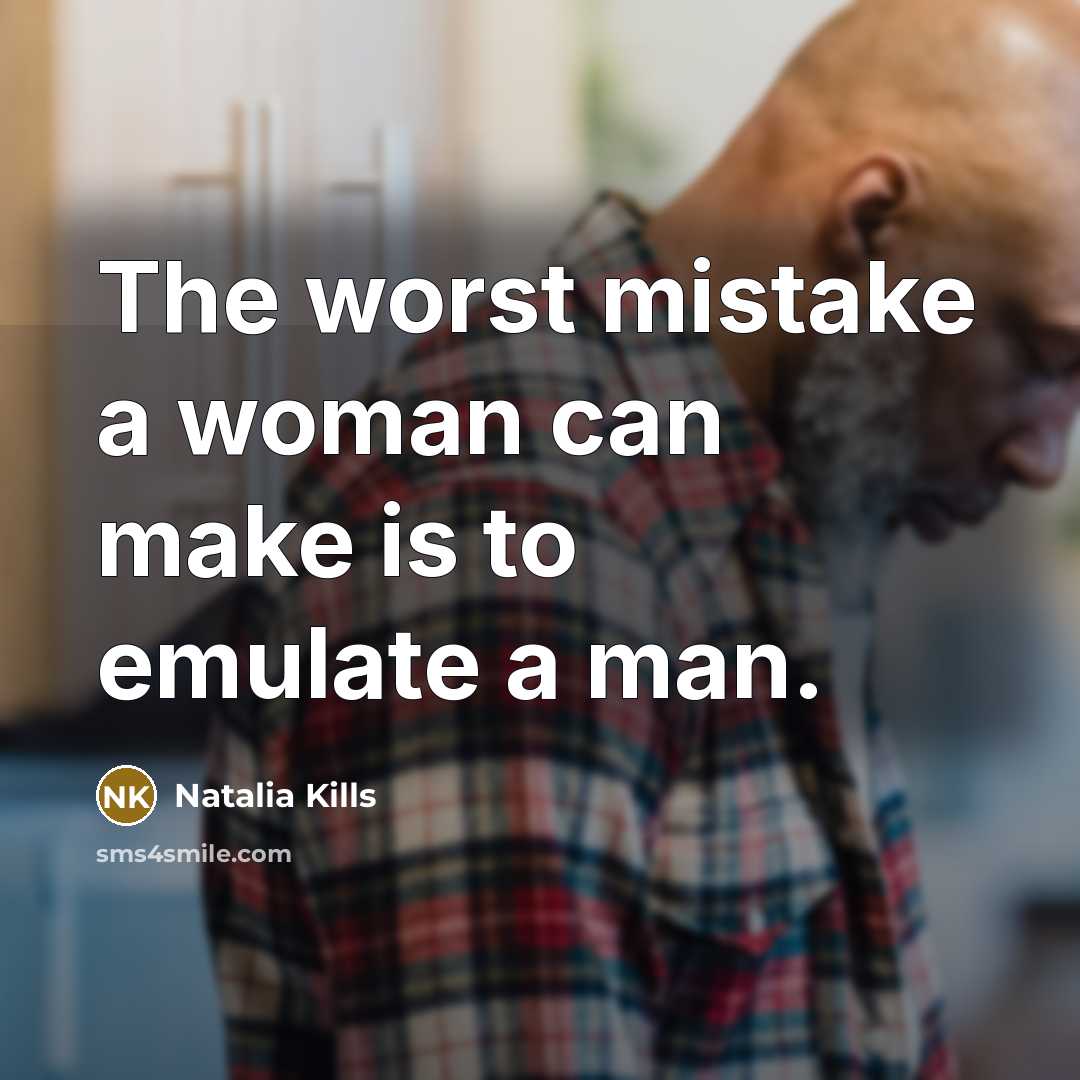 “The worst mistake a woman can make is to emulate…” quote by Natalia Kills