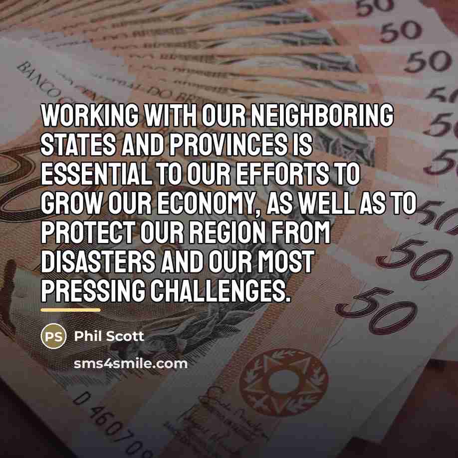 “Working with our neighboring states and provinces is essential to…” quote by Phil Scott