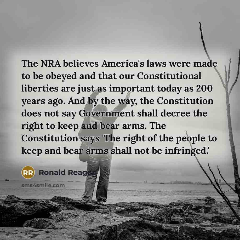“The NRA believes America's laws were made to be obeyed…” quote by Ronald Reagan