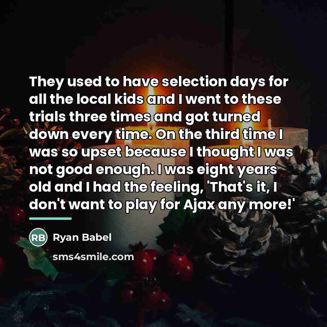 “They used to have selection days for all the local…” quote by Ryan Babel