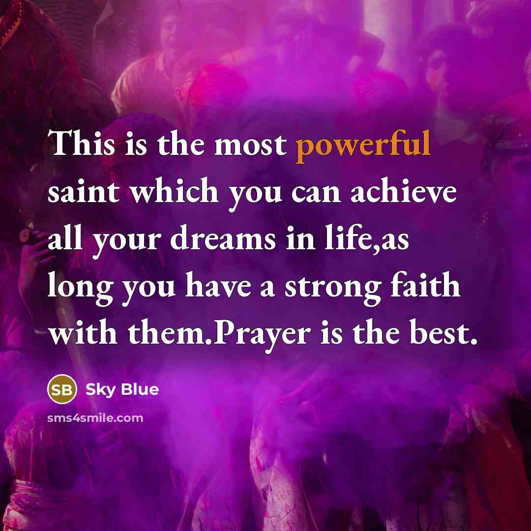 “This is the most powerful saint which you can achieve…” quote by Sky Blue