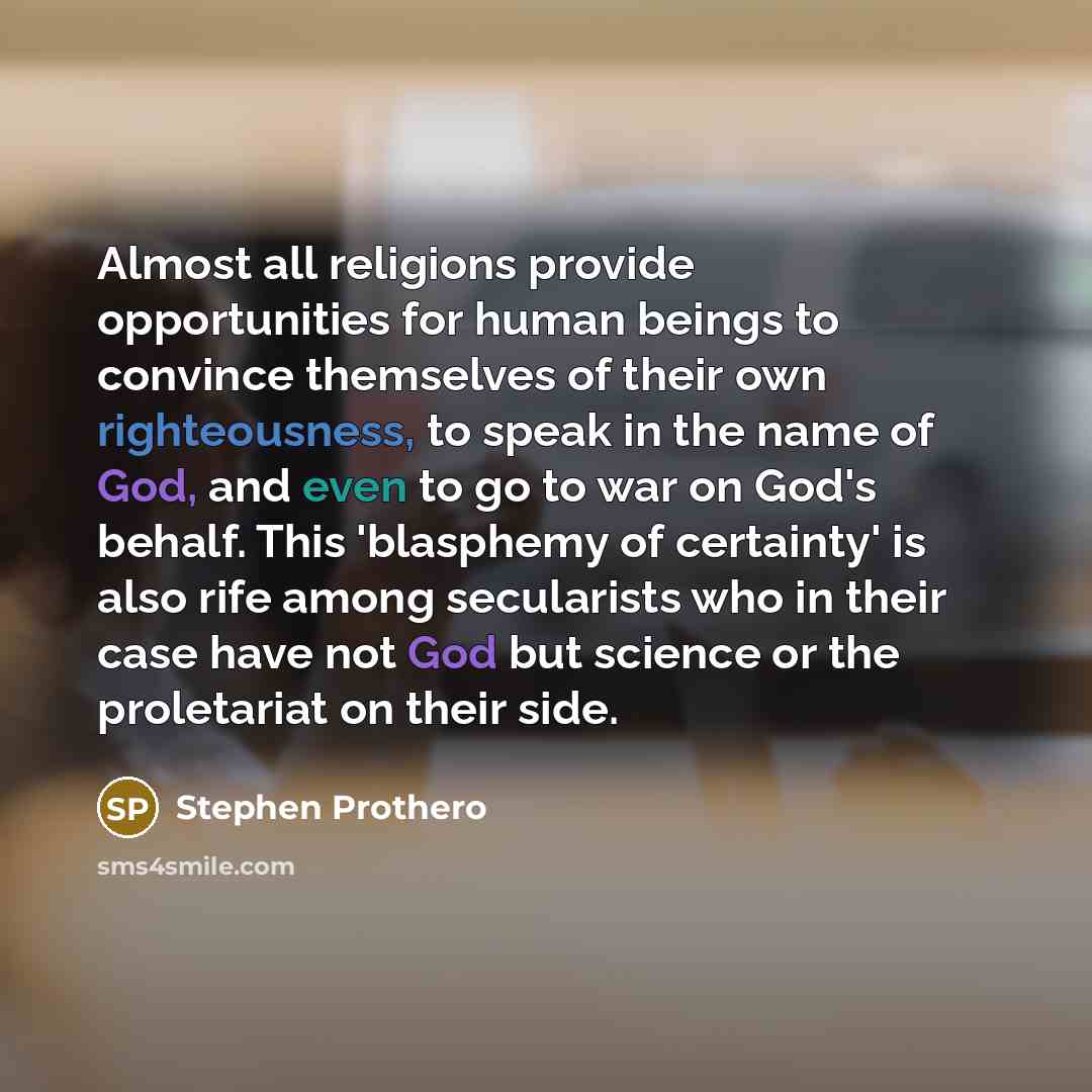 “Almost all religions provide opportunities for human beings to convince…” quote by Stephen Prothero