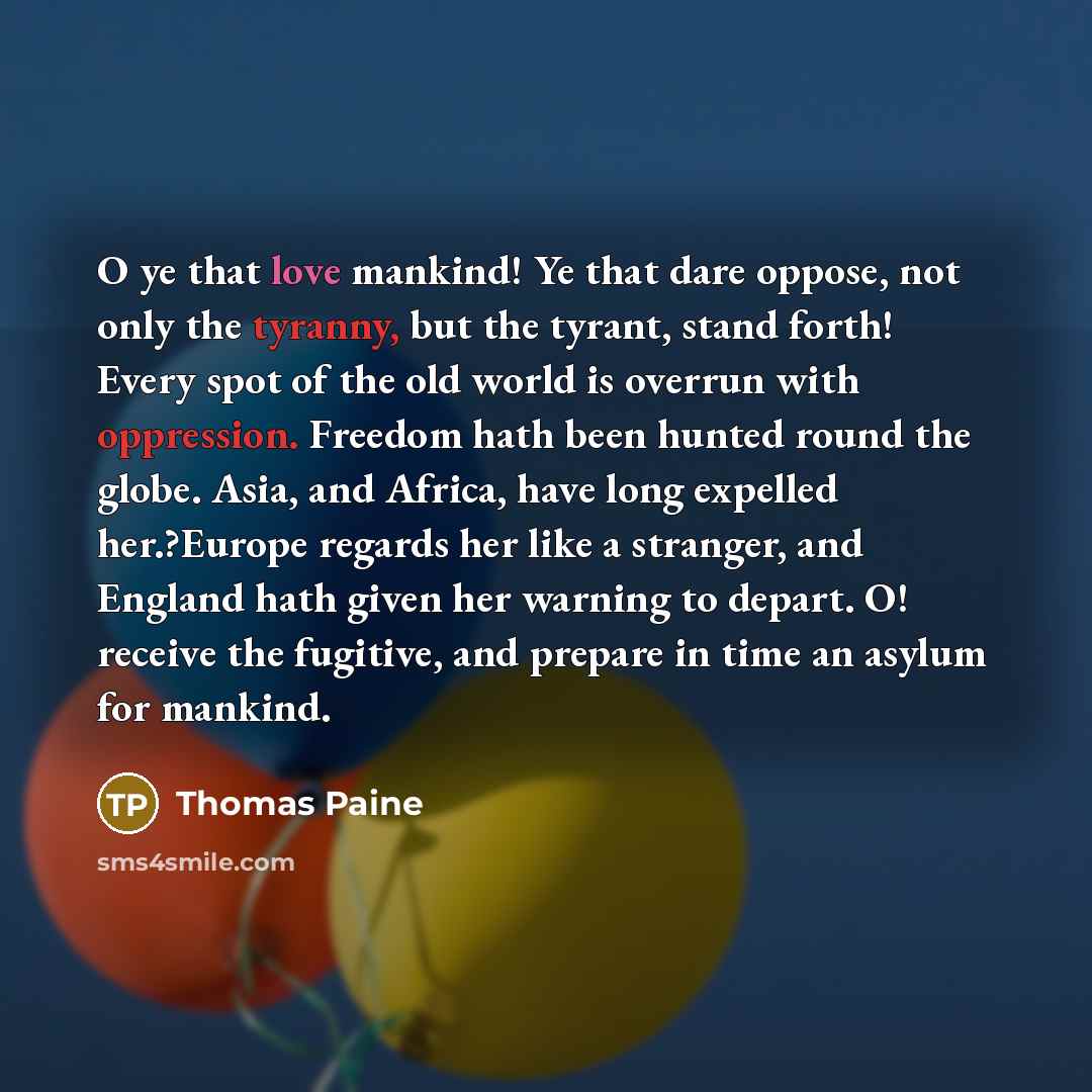 “O ye that love mankind! Ye that dare oppose, not…” quote by Thomas Paine