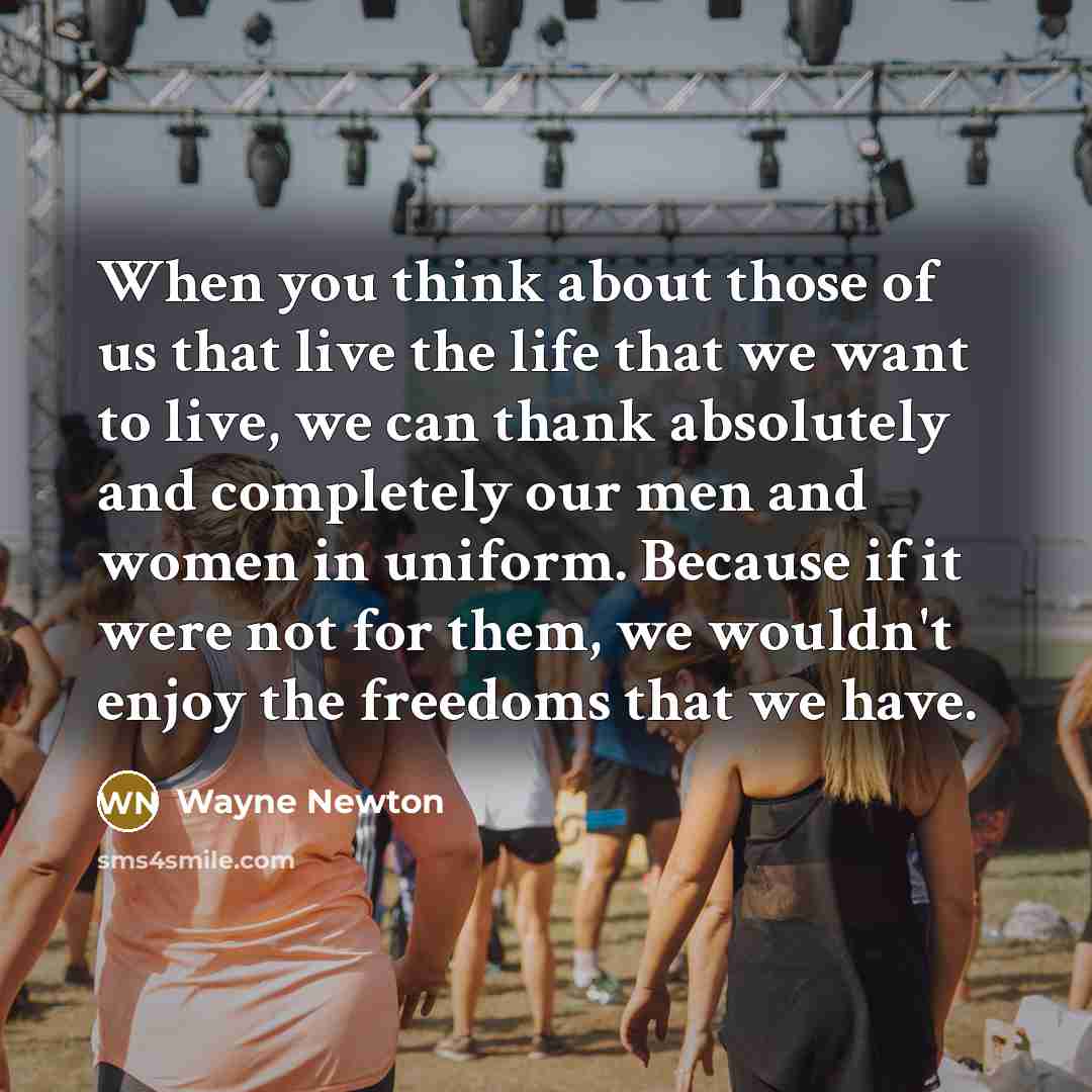 “When you think about those of us that live the…” quote by Wayne Newton
