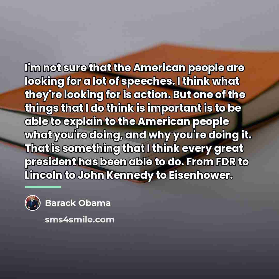 “I'm not sure that the American people are looking for…” quote by Barack Obama