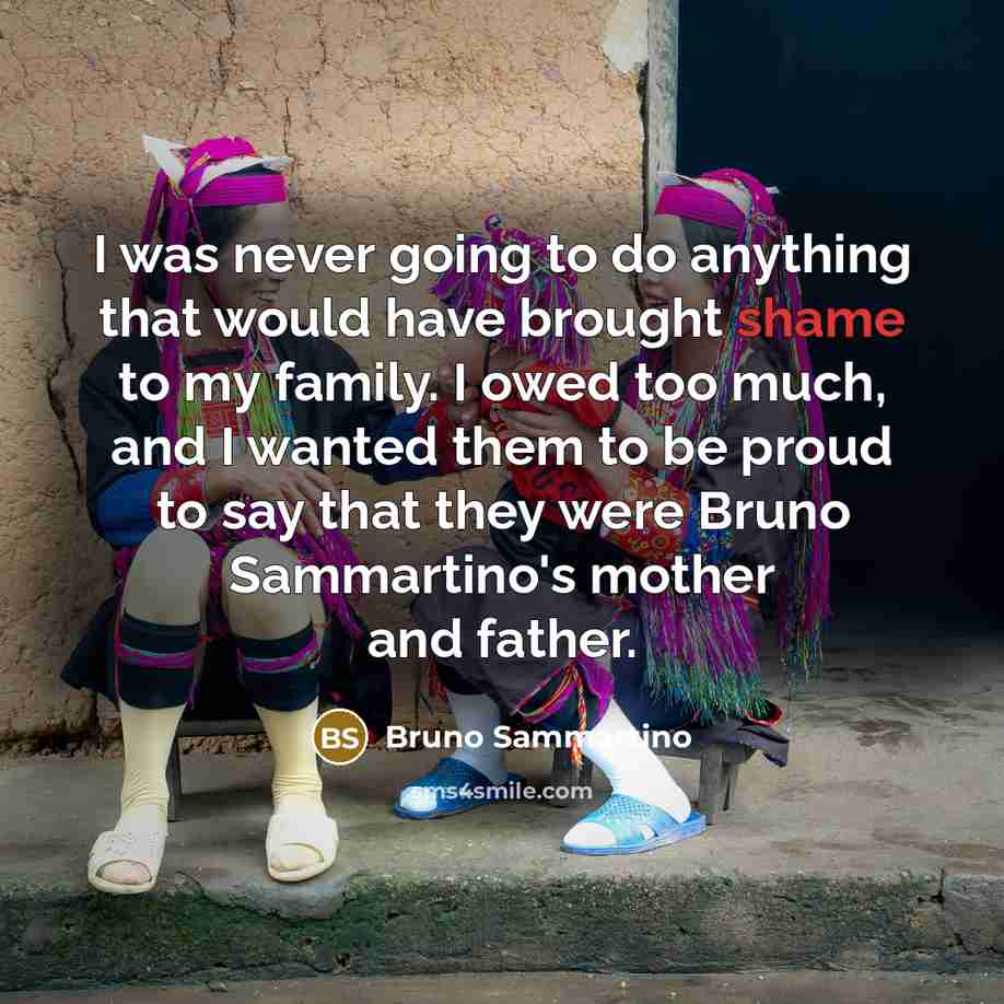 “I was never going to do anything that would have…” quote by Bruno Sammartino