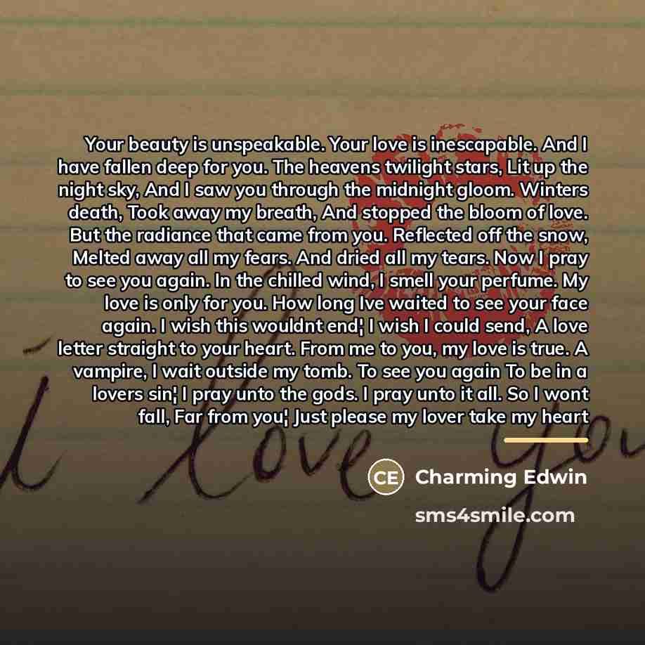 “Your beauty is unspeakable. Your love is inescapable. And I…” quote by Charming Edwin