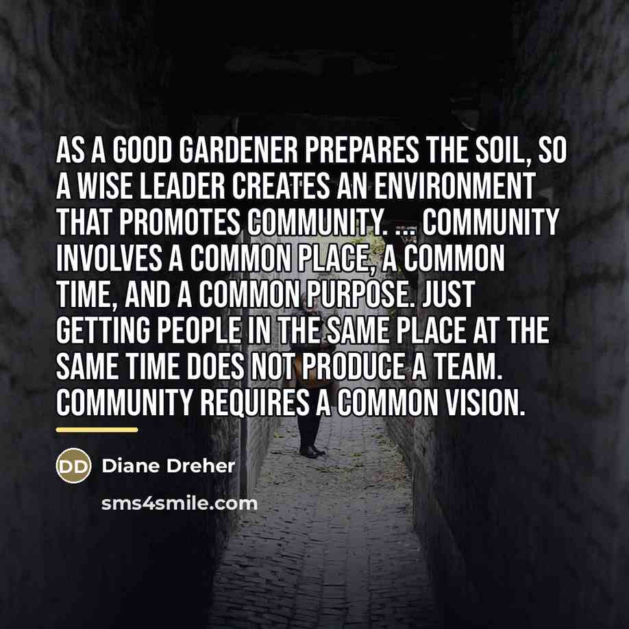 “As a good gardener prepares the soil, so a wise…” quote by Diane Dreher
