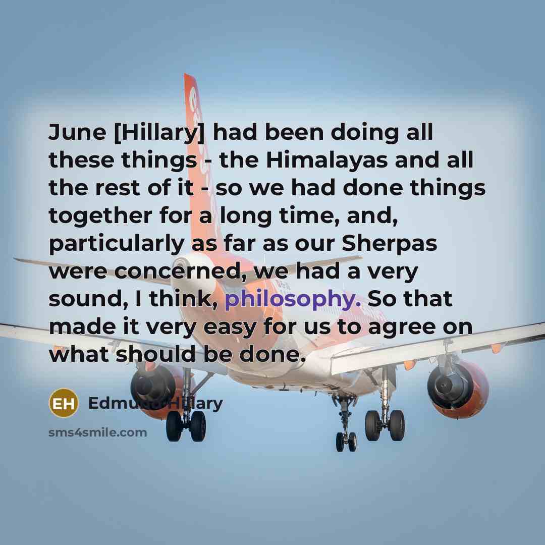 “June [Hillary] had been doing all these things - the…” quote by Edmund Hillary