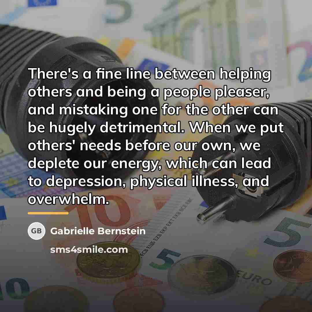 “There's a fine line between helping others and being a…” quote by Gabrielle Bernstein
