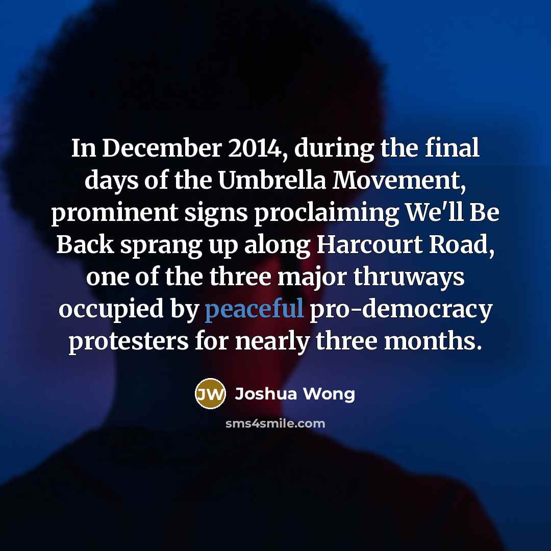 “In December 2014, during the final days of the Umbrella…” quote by Joshua Wong