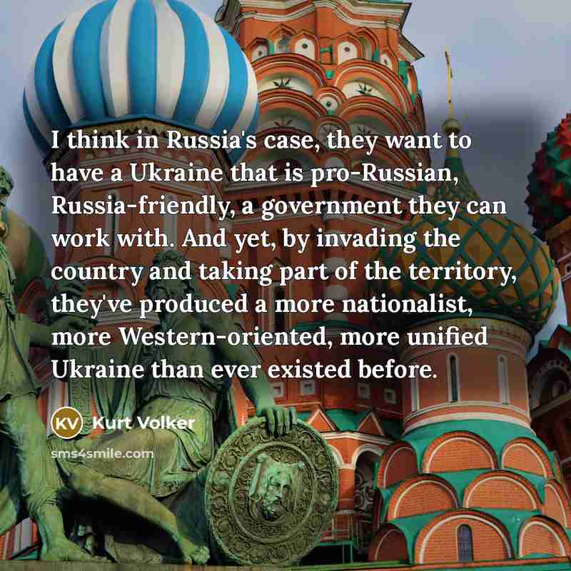 “I think in Russia's case, they want to have a…” quote by Kurt Volker
