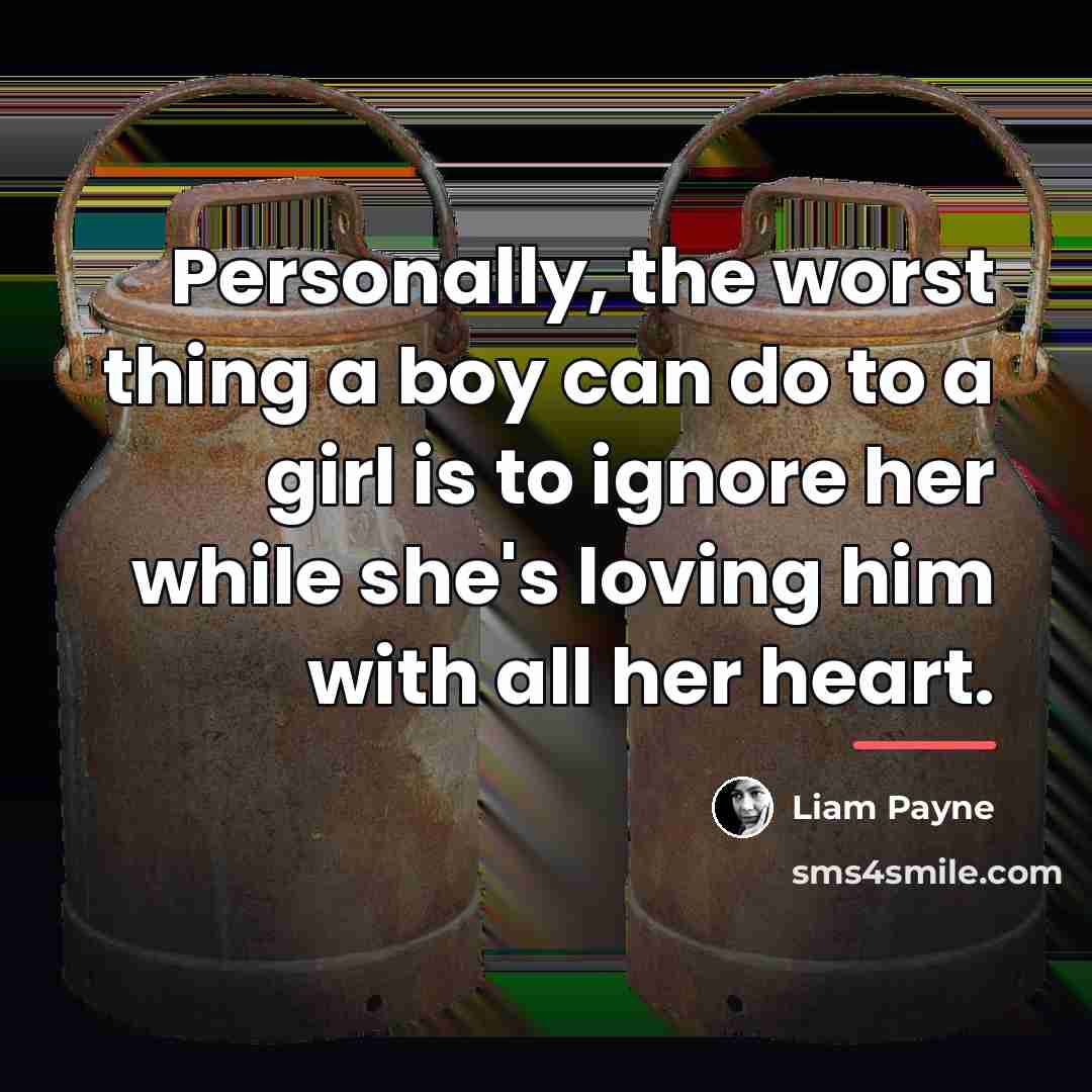 “Personally, the worst thing a boy can do to a…” quote by Liam Payne