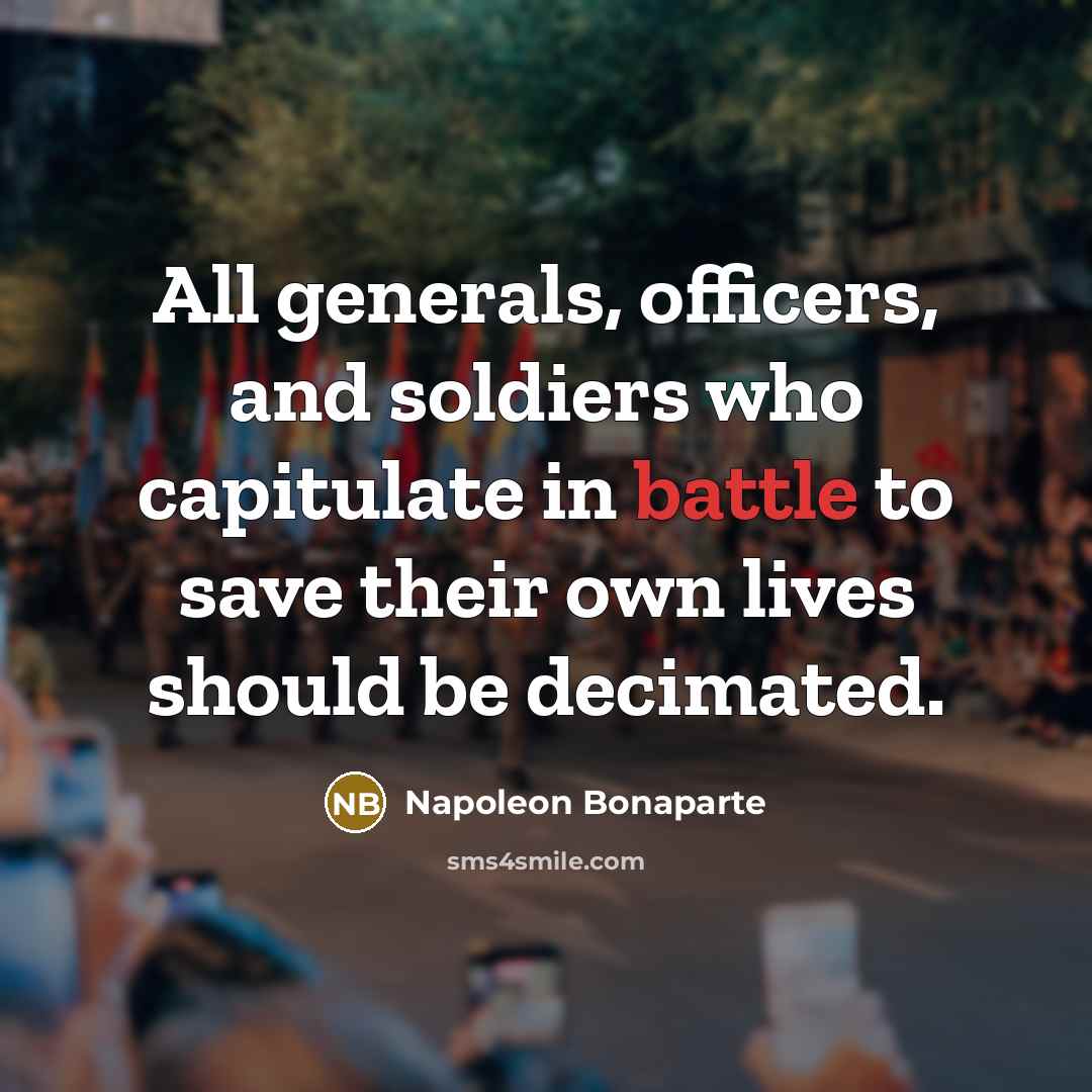 “All generals, officers, and soldiers who capitulate in battle to…” quote by Napoleon Bonaparte