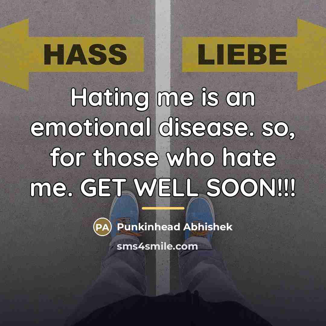 “Hating me is an emotional disease. so, for those who…” quote by Punkinhead Abhishek
