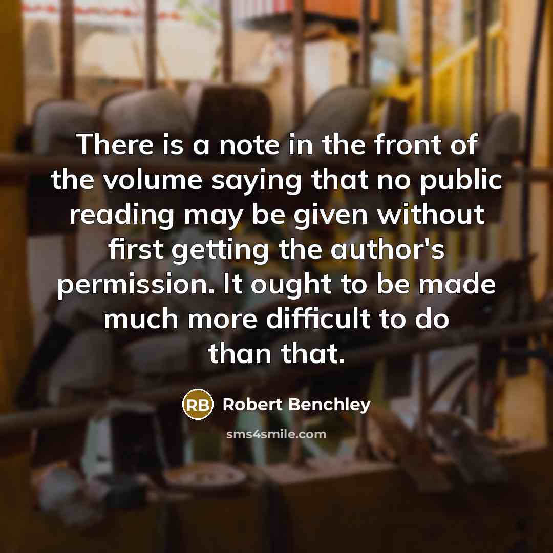 “There is a note in the front of the volume…” quote by Robert Benchley