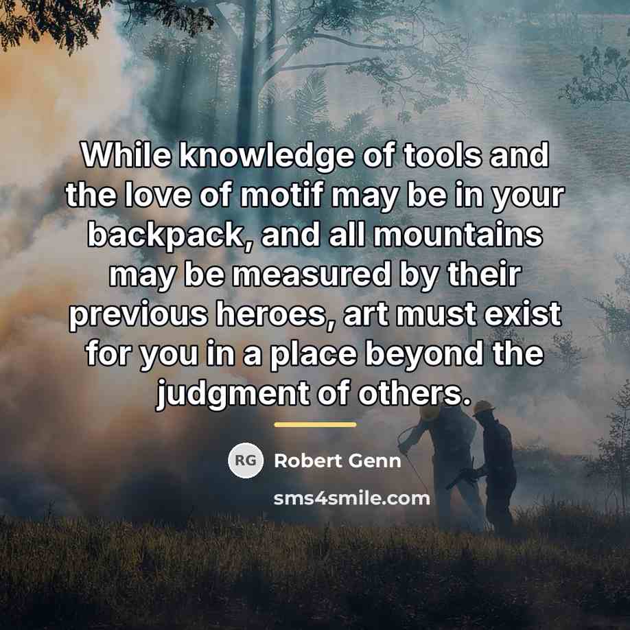 “While knowledge of tools and the love of motif may…” quote by Robert Genn