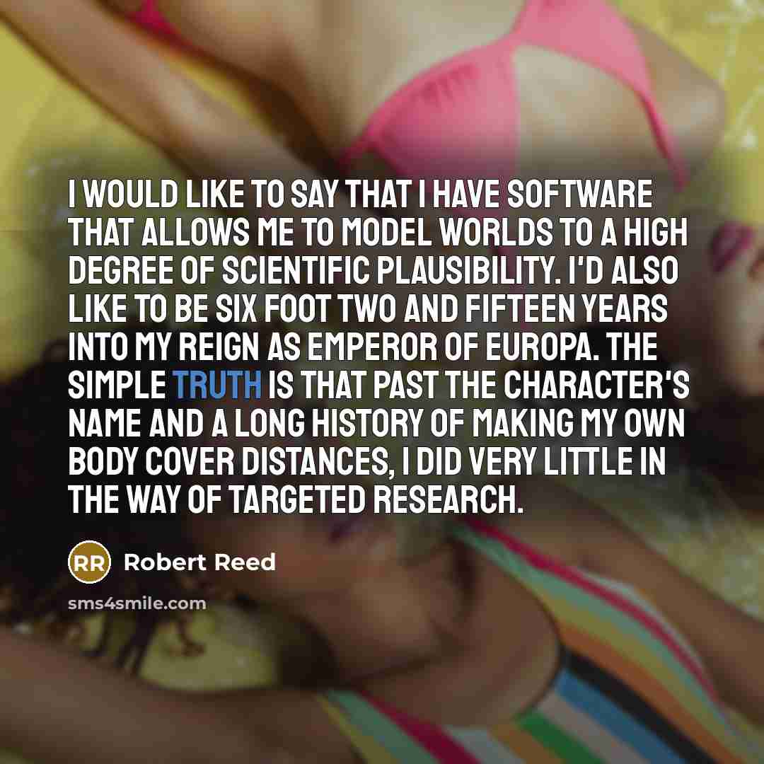 “I would like to say that I have software that…” quote by Robert Reed