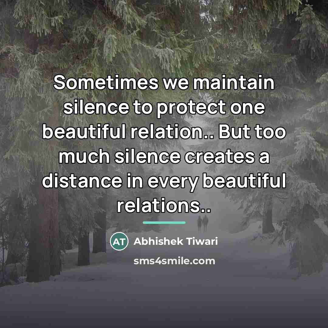 “Sometimes we maintain silence to protect one beautiful relation.. But…” quote by Abhishek Tiwari